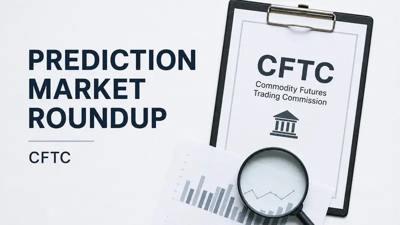 Panduan Baru CFTC untuk Pasar Prediksi Memicu Diskusi Hangat (v7)